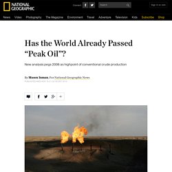 Has the World Already Passed “Peak Oil”?