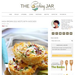 Hash Brown Egg Nests with Avocado - The Cooking Jar