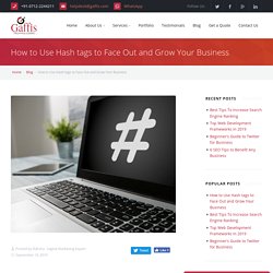 How to Use Hash tags to Face Out and Grow Your Business