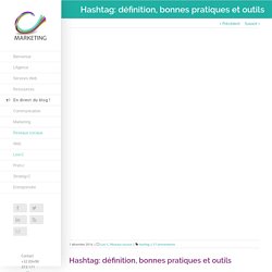 Hashtag : définition, usage et outils