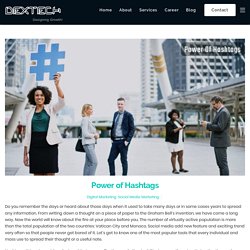 Power of Hashtags - DexTech - Social Media Marketing
