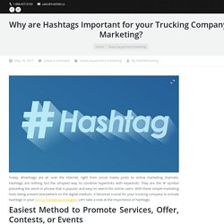 Reasons Why Hashtags Important for Trucking Companys Marketing