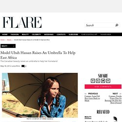 Model Ubah Hassan Raises An Umbrella To Help East Africa