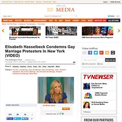 Elisabeth Hasselbeck Condemns Gay Marriage Protesters In New York