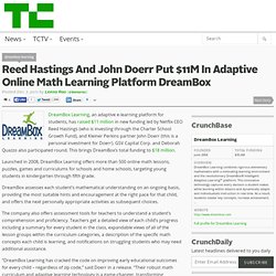 Reed Hastings And John Doerr Put $11M In Adaptive Online Math Learning Platform DreamBox