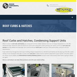 Roof Curbs and Hatches Supplier
