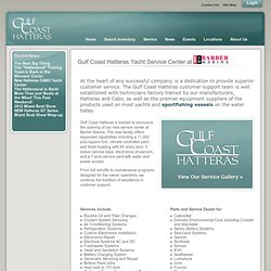Gulf Coast Hatteras-New, Pre-owned and Brokerage Yacht Sales and Service Center Parts & Services