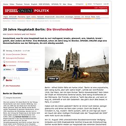 20 Jahre Hauptstadt Berlin: Die Unvollendete - SPIEGEL ONLINE - Nachrichten - Politik