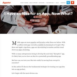 I have an idea for an app, now what? – The Startup