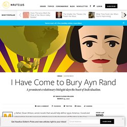I Have Come to Bury Ayn Rand - Issue 98: Mind - Nautilus