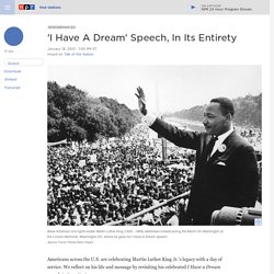 'I Have A Dream' Speech, In Its Entirety