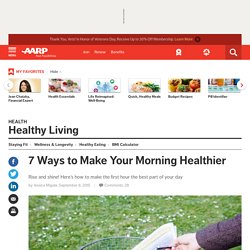 How to Have a Healthy Morning - Healthy Living Tips