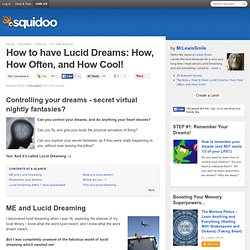 How to have Lucid Dreams