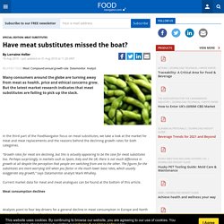Have meat substitutes missed the boat?