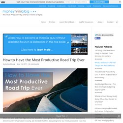How to Have the Most Productive Road Trip Ever
