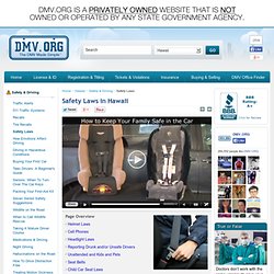 Hawaii Safety Laws - Cell Phone, Seat Belt, Car Seat, Child Safety Laws in HI - DMV Guide