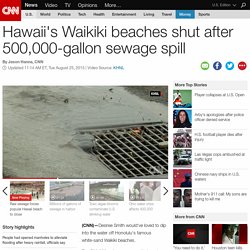 Hawaii's Waikiki beaches shut after sewage spill