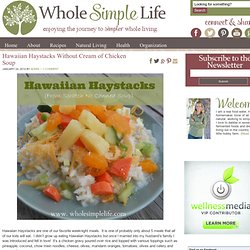 Hawaiian Haystacks Without Cream oOf Chicken Soup