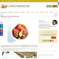 Hawaiian Ahi Poke Recipe - A Spicy Perspective