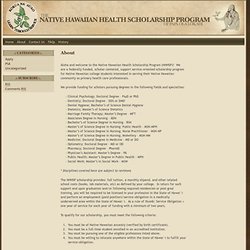 The Native Hawaiian Health Scholarship Program » About
