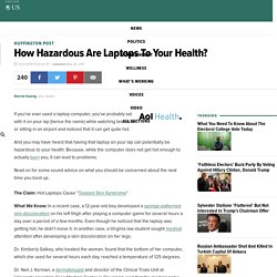 How Hazardous Are Laptops To Your Health?