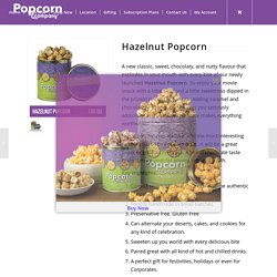 Hazelnut Popcorn - Flavored Popcorn Order Online