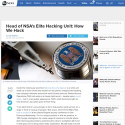 Head of NSA's Elite Hacking Unit: How We Hack