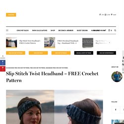 Slip Stitch Twist Headband - FREE Crochet Pattern