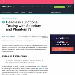 Headless Functional Testing with Selenium and PhantomJS