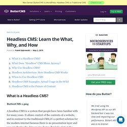 Headless CMS: Learn the What, Why, and How
