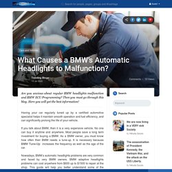 What Causes a BMW’s Automatic Headlights to Malfunction?