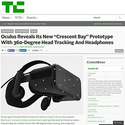 Oculus Reveals Its New “Crescent Bay” Prototype With 360-Degree Head Tracking And Headphones