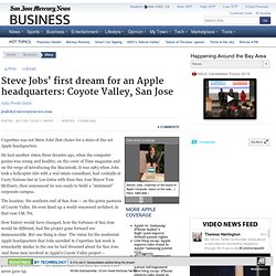 Steve Jobs' first dream for an Apple headquarters: Coyote Valley, San Jose - San Jose Mercury News (Build 20110413222027)