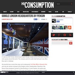 Google London Headquarters by Penson