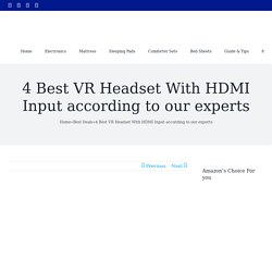 4 Best VR Headset With HDMI Input According To Our Experts