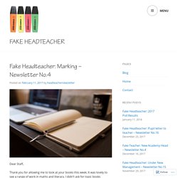 Fake Headteacher: Marking – Newsletter No.4 – Fake Headteacher