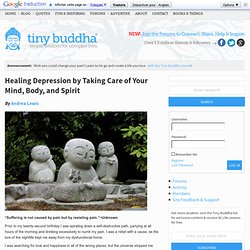 Healing Depression by Taking Care of Your Mind, Body, and Spirit