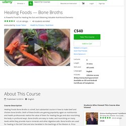 Healing Foods — Bone Broths