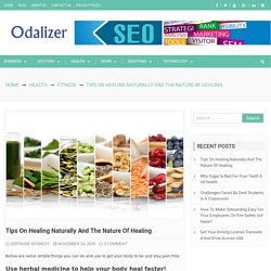 Tips on Healing Naturally and The Nature of Healing – Odalizer
