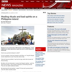 BBC News - Healing rituals and bad spirits on a Philippine island