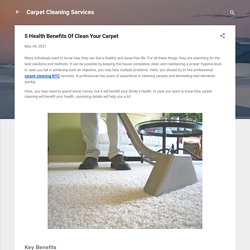 5 Health Benefits Of Clean Your Carpet
