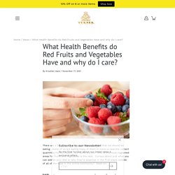 Health Benefits of Red Fruits and Vegetables