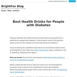 Best Health Drinks for People with Diabetes – BrightFox Blog