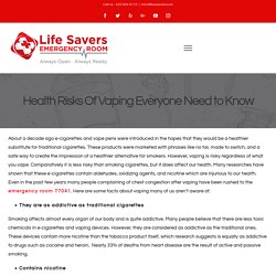 Health Risks Of Vaping Everyone Need to Know – Life Savers Emergency Room