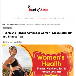 Health and Fitness Advice for Women