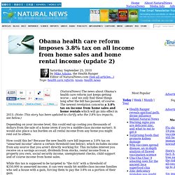 Obama health care reform imposes 3.8% tax on all income from home sales and home rental income (update 2)