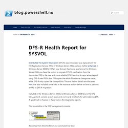 DFS-R Health Report for SYSVOL « blog.powershell.no