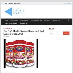 Top No 1 Health Support Food best Red Supremefood 2021 - SPS