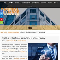 The Role of Healthcare Consultants in a Tight Industry