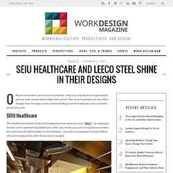 SEIU Healthcare and Leeco Steel Shine in their Designs